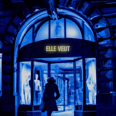 ELLE VEUT | Boomplay Music