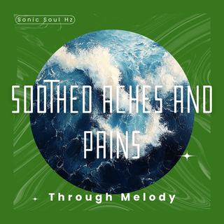 Soothed Aches and Pains Through Melody