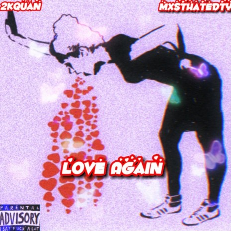 Love again ft. Mxsthatedty | Boomplay Music