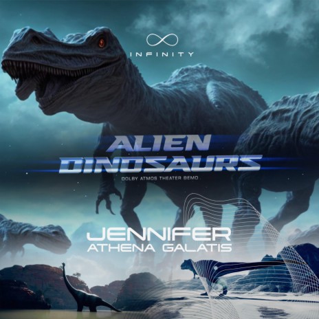 Alien Dinosaurs Sound Design (Dolby Atmos 11.1.4) | Boomplay Music