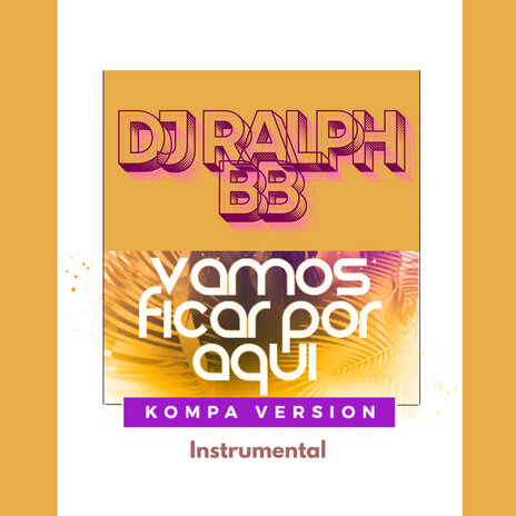 Vamos Ficar Por Aqui (Kompa Instrumental Version) | Boomplay Music