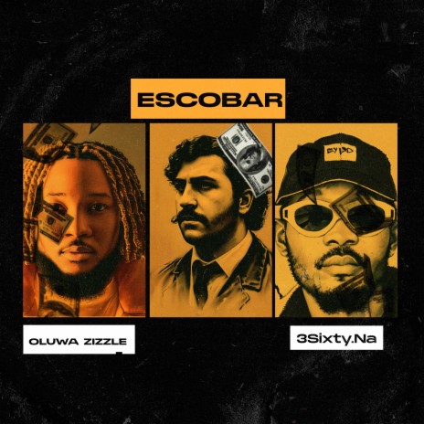 Escobar ft. 36ixty.na | Boomplay Music