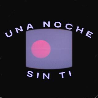 Una noche sin ti