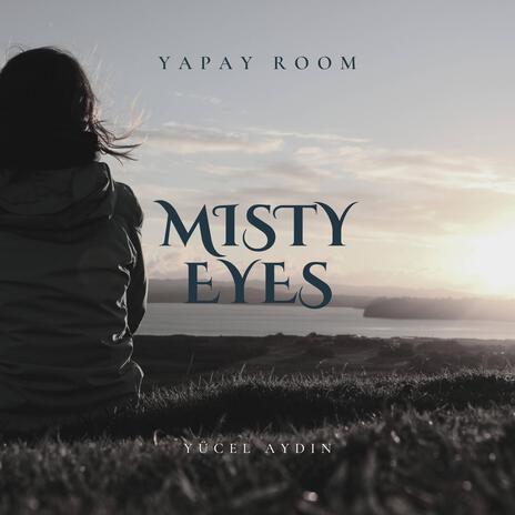 Misty Eyes | Boomplay Music