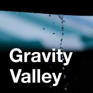 Gravity Valley