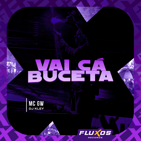 Vai Cá Buceta ft. DJ Kley | Boomplay Music