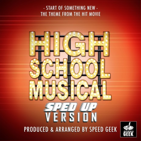 Start of Something New (From High School Musical) (Sped-Up Version)