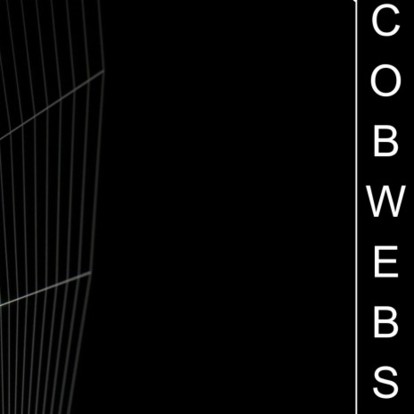 Cobwebs | Boomplay Music