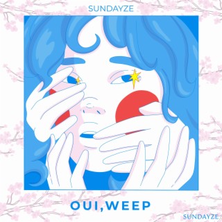 Oui, Weep | Boomplay Music