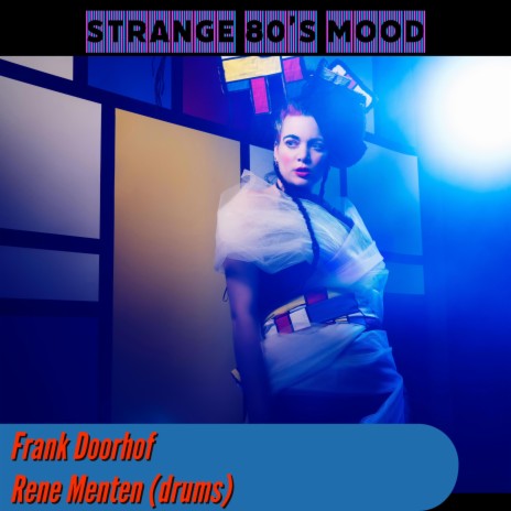 strange 80's mood) ft. Rene Menten (drums) | Boomplay Music