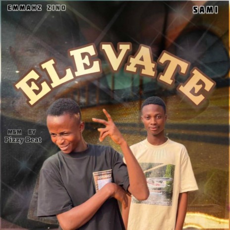 Elevate ft. Emmazhino | Boomplay Music