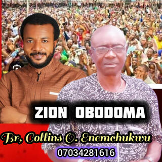 ZION OBODOMA Br, Collins O. Enemchukwu