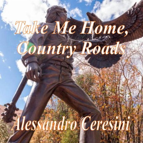 Take Me Home,Country Roads | Boomplay Music