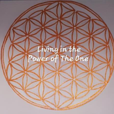 Living in the Power of the One