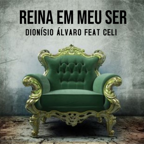 Reina em Meu Ser ft. Celi | Boomplay Music