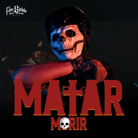 MATAR O MORIR | Boomplay Music