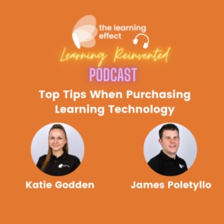 The Learning Reinvented Podcast - Episode 44 -Top Tips When Purchasing Learning Technology