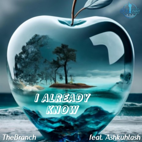 I Already Know ft. Ashkuhtash | Boomplay Music