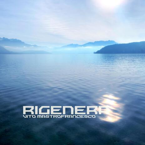 Rigenera | Boomplay Music