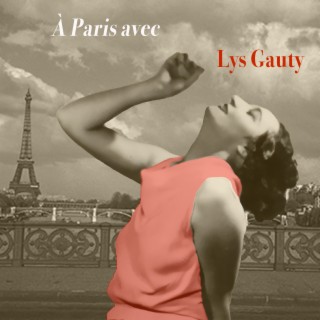 À Paris avec Lys Gauty