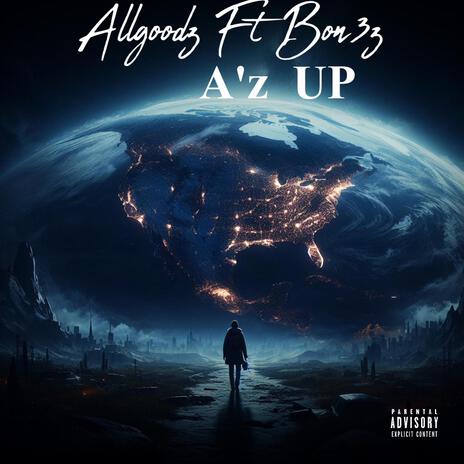 A'z UP ft. BON3Z | Boomplay Music