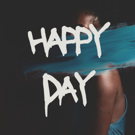 Happy Day | Boomplay Music