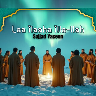 Laa Ilaaha Illa-Llah