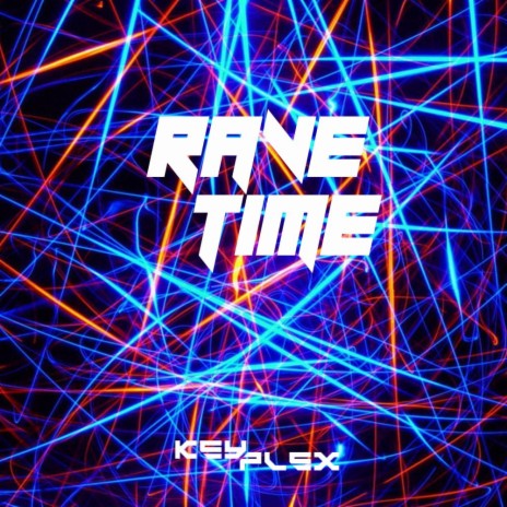 Rave Time | Boomplay Music