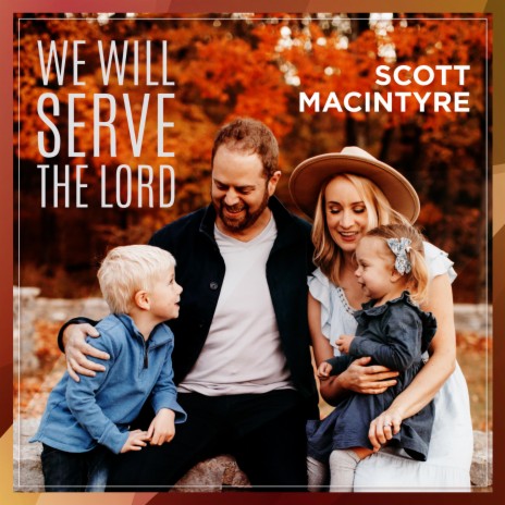 We Will Serve the Lord