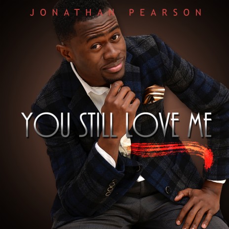 You Still Love Me | Boomplay Music