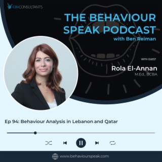 Episode 94: Behaviour Analysis in Lebanon and Qatar with Rola El-Annan, M.Ed., BCBA