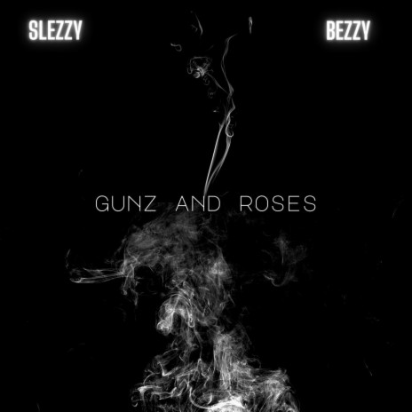 gunz and roses | Boomplay Music