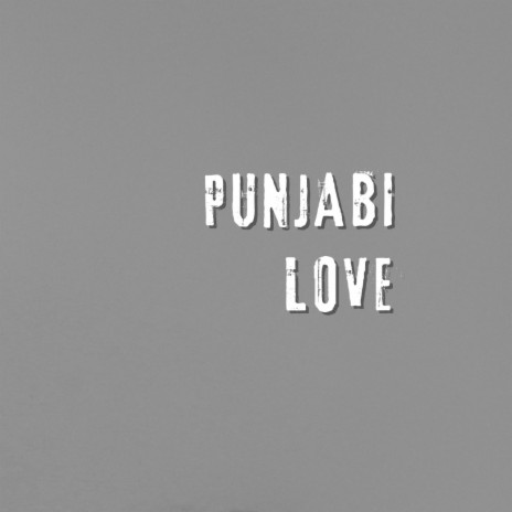 Punjabi Love | Boomplay Music