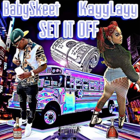 Set It Off ft. Kayy Layy | Boomplay Music