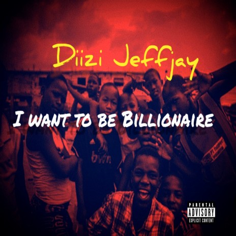I Want to Be Billionaire | Boomplay Music