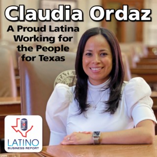 Claudia Ordaz: A Proud Latina Working for the People of Texas