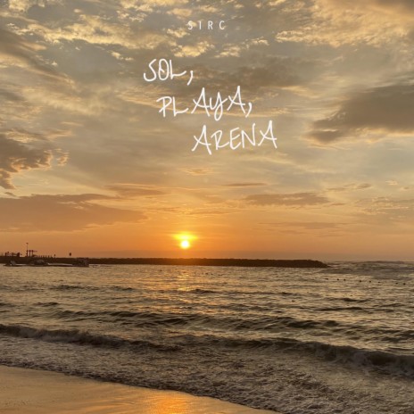 SOL, PLAYA, ARENA | Boomplay Music