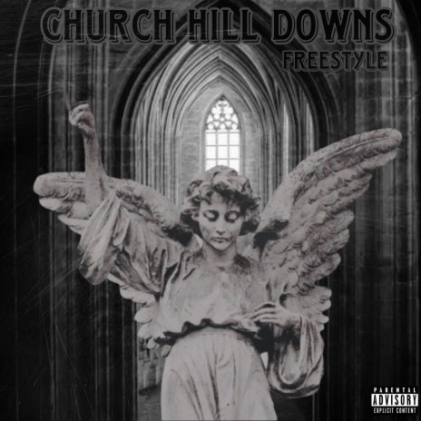 Church Hill Downs Freestyle | Boomplay Music