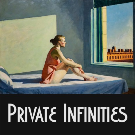 Private Infinities | Boomplay Music