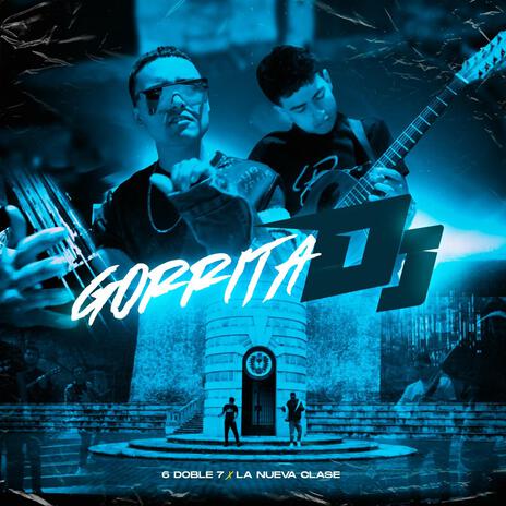 La Gorrita DJ ft. La Nueva Clase | Boomplay Music