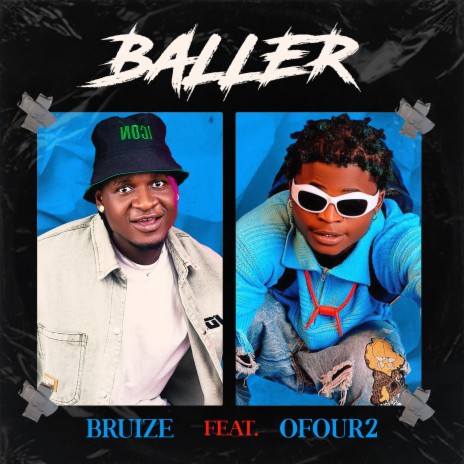 BALLER ft. OFOUR2 | Boomplay Music
