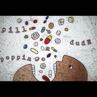 Pill Poppin Dude