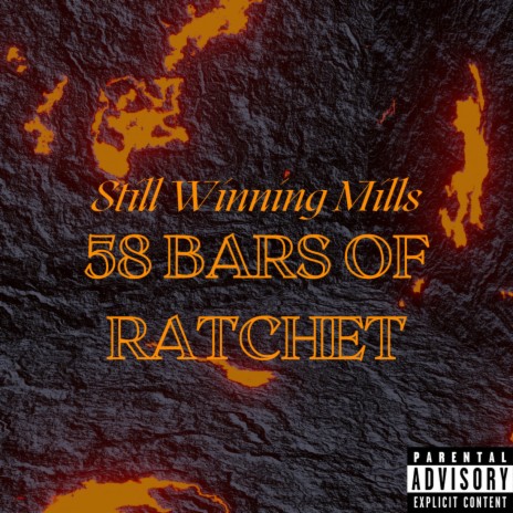 58 Bars Of Ratchet | Boomplay Music