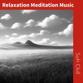 Relaxation Meditation Music