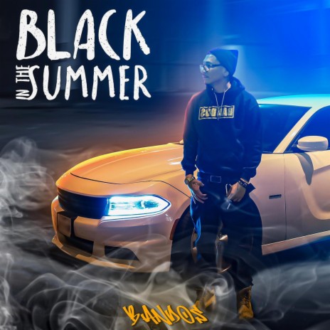 Black in the Summer | Boomplay Music