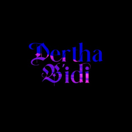 Dertha B'idi | Boomplay Music