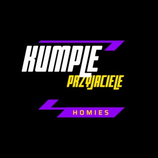 Kumple Przyjaciele Homies