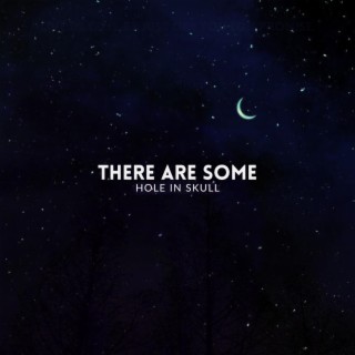 There Are Some lyrics | Boomplay Music