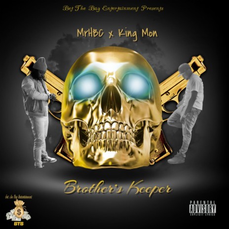 Brother's Keeper ft. MrHBC & King Mon | Boomplay Music