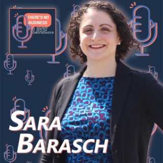 Ep. 62 Sara Barasch: It Doesn’t Have to be Perfect